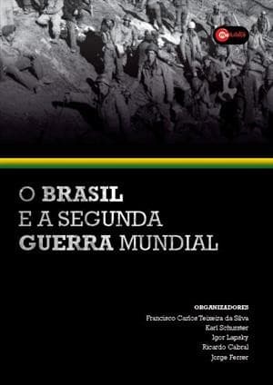 O Brasil e a Segunda Guerra Mundial