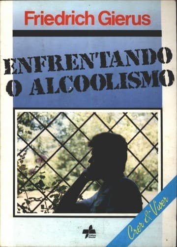 Enfrentando o alcoolismo