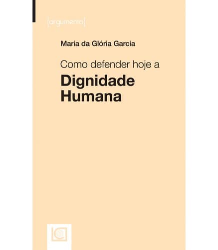 Como defender hoje a Dignidade Humana
