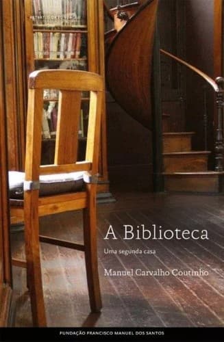 A Biblioteca: Uma Segunda Casa