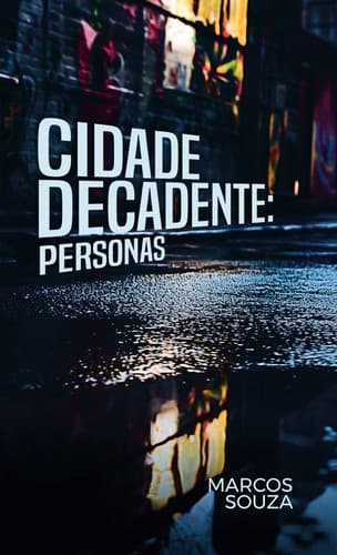 Cidade decadente: personas