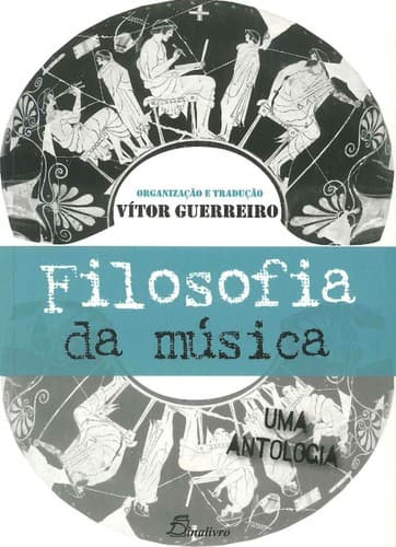 Filosofia da Música: Uma Antologia