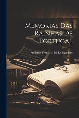 Memorias das rainhas de Portugal