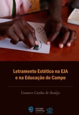 Letramento Estético Na EJA e Na Educação Do Campo - V. 1