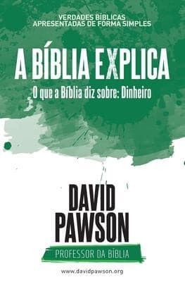 Bíblia Explica - o Que a Bíblia Diz Sobre Dinheiro