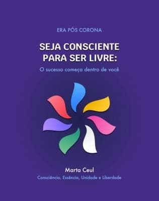 Seja Consciente para Ser Livre