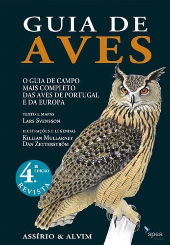 Guia de Aves: O Guia de Campo mais completo das Aves de Portugal e da Europa