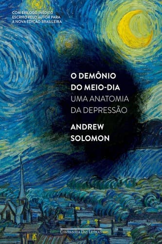 O demônio do meio-dia: Uma anatomia da depressão