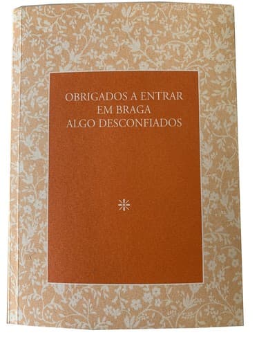 Obrigados a entrar em Braga algo desconfiados
