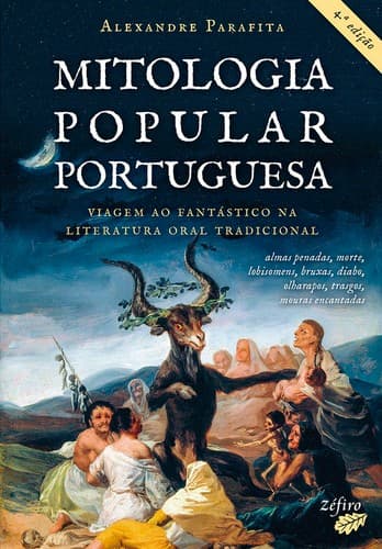 Mitologia Popular Portuguesa: Viagem ao fantástico na literatura oral tradicional