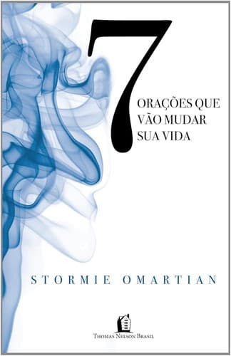 7 Orações Que Vão Mudar Sua Vida