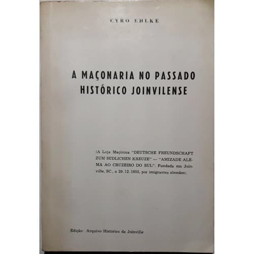 A maçonaria no passado histórico joinvilense
