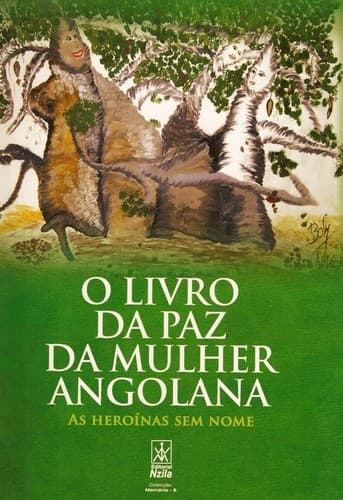 O livro da paz da mulher Angolana: as heroínas sem nome