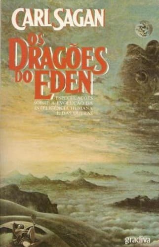 Os Dragões do Eden: Especulações sobre a evolução da inteligência Humana e das outras
