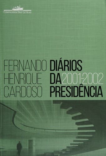 Diários da presidência — volume 4 (2001-2002)