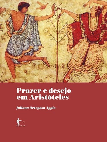 Prazer e Desejo Em Aristóteles