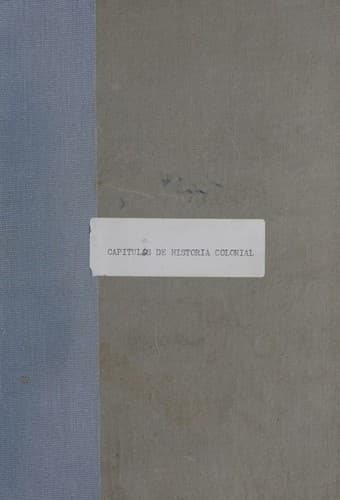 Capitulos de historia colonial, 1500-1800.