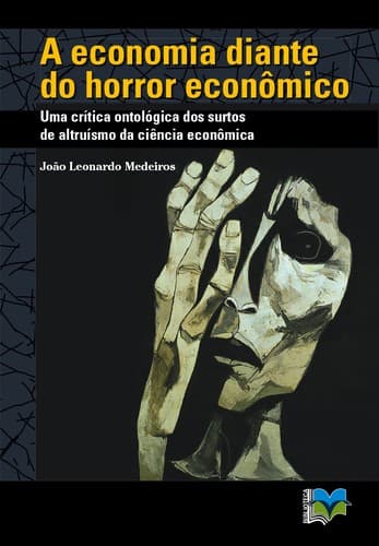 A economia diante do horror econômico: uma crítica ontológica dos surtos de altruísmo da ciência económica