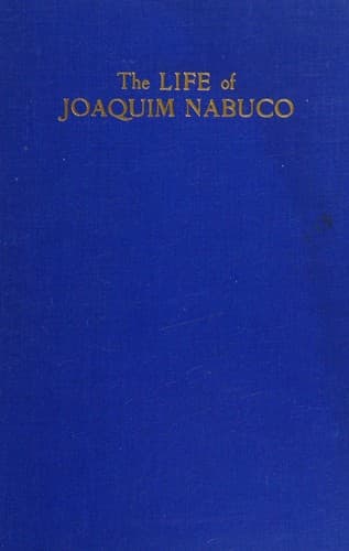 A vida de Joaquim Nabuco