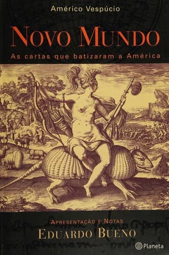 Novo mundo: as cartas que batizaram a América