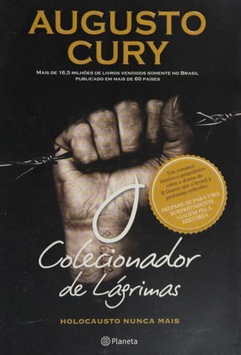 O colecionador de lágrimas: holocausto nunca mais
