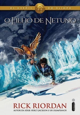 O Filho de Netuno: Os heróis do Olimpo