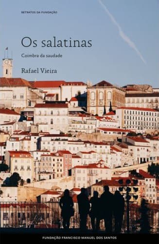 Os Salatinas: Coimbra da Saudade