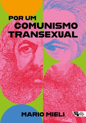 Por um comunismo transexual: Elementos de crítica homossexual