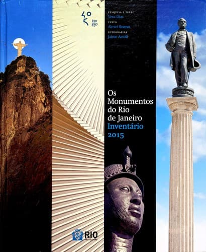 Os Monumentos do Rio de Janeiro: Inventário 2015