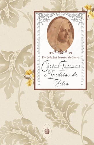 Cartas Íntimas e Inéditas de Zélia