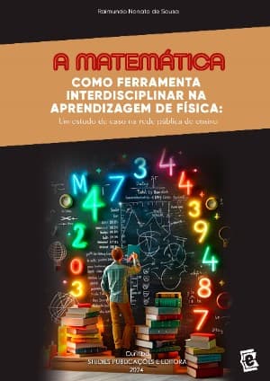 A matemática como ferramenta interdisciplinar na aprendizagem de física: um estudo de caso na rede pública de ensino