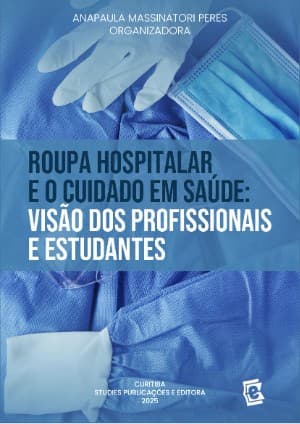 Roupa hospitalar e o cuidado em saúde: visão dos profissionais e estudantes