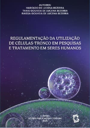Regulamentação da utilização de células-tronco em pesquisas e tratamento em seres humanos