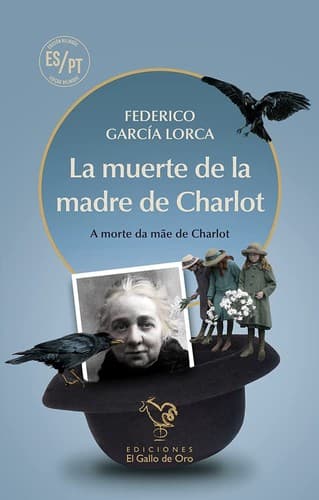A morte da máe de Charlot: La muerte de la madre de Charlot