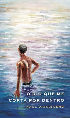 O rio que me corta por dentro