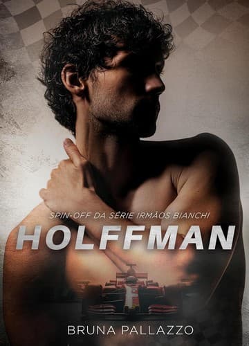 Holffman (Portuguese Edition): Spin-off da serie irmãos Bianchi