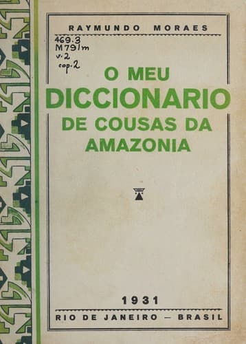 O meu diccionario de cousas da Amazonia