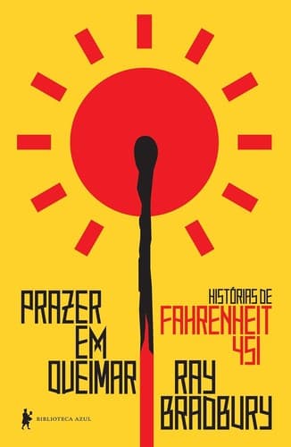 Prazer em queimar: histórias de Fahrenheit 451