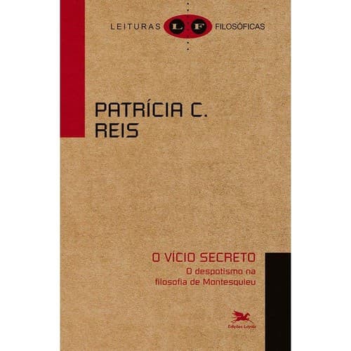 O Vício secreto: o despotismo na filosofia de Montesquieu