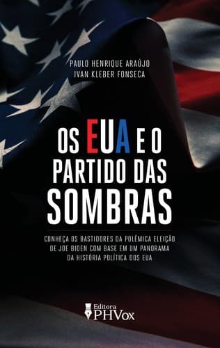 Os EUA e o Partido das Sombras