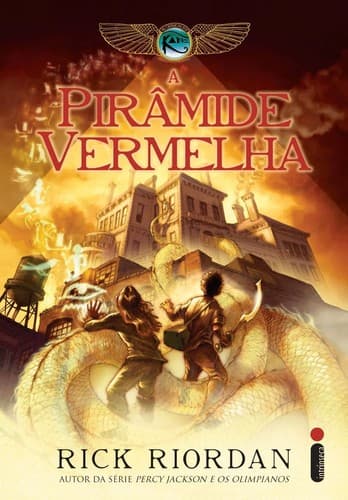 A pirâmide vermelha: As Crônicas Dos Kane