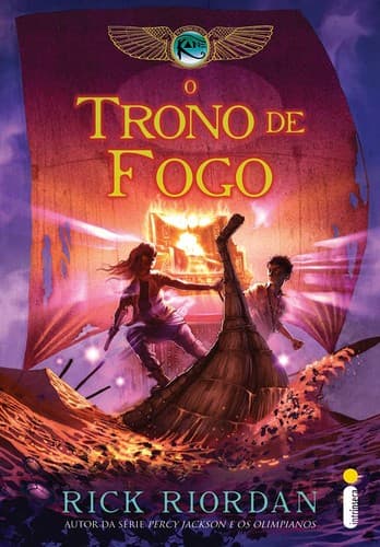 O trono de fogo: As Crônicas Dos Kane