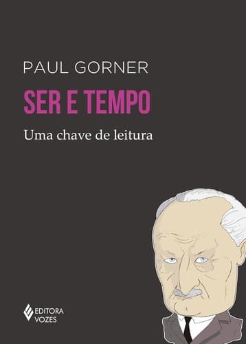 Ser e tempo: Uma chave de leitura