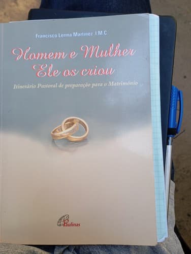 Homem e mulher Ele os criou: itinerário pastoral de preparação para o matrimónio
