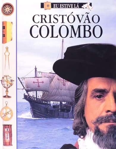Eu estive lá Cristóvão Colombo