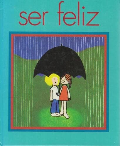 Ser Feliz