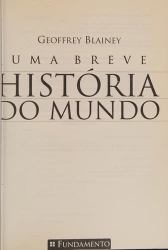 Breve História do Mundo, Uma