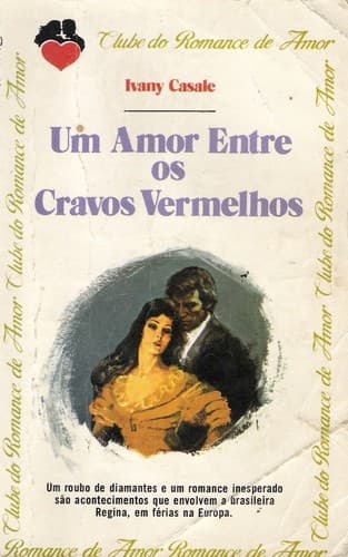 Um Amor Entre Os Cravos Vermelhos