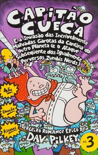 Capitão Cueca e a Invasão das Incrivelmente Malvadas Garotas...