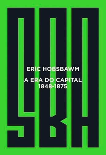A era do capital: 1848 - 1875